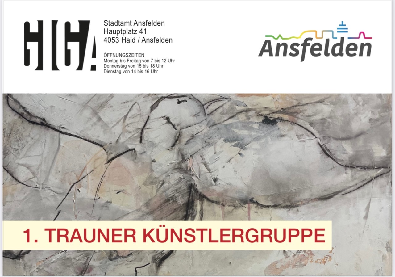 GIGA Gemeinschaftsausstellung 1. Trauner Künstlergruppe